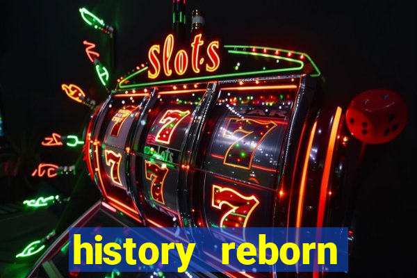 history reborn remover carta